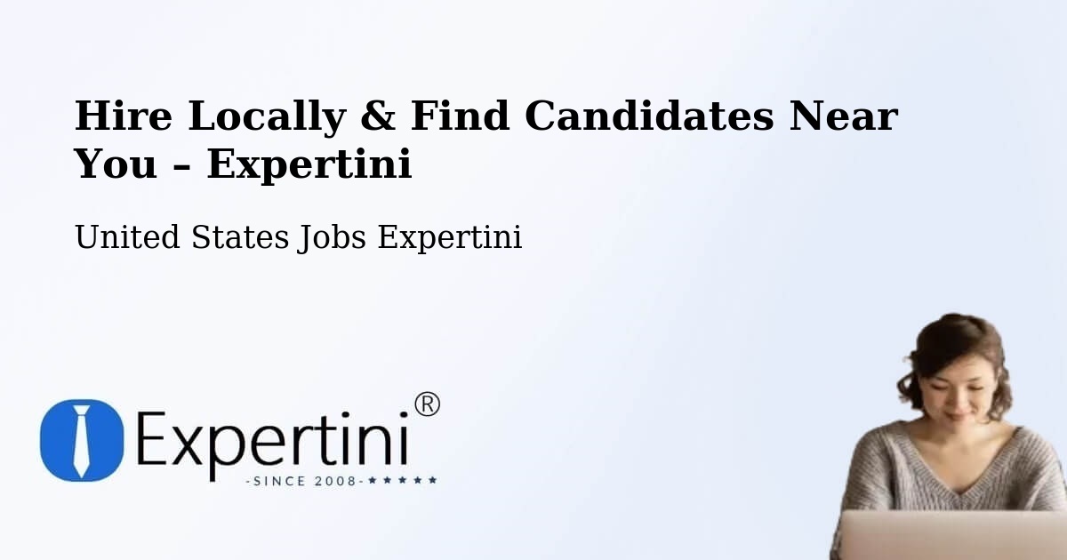 Hire Locally in Highpoint – Find Qualified Candidates Near You - Highpoint, United States Jobs Expertini